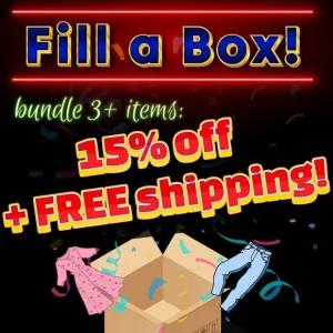 FILL A BOX SALE! Bundle 3  items for 15% off plus FREE shipping!